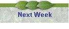 Next Week